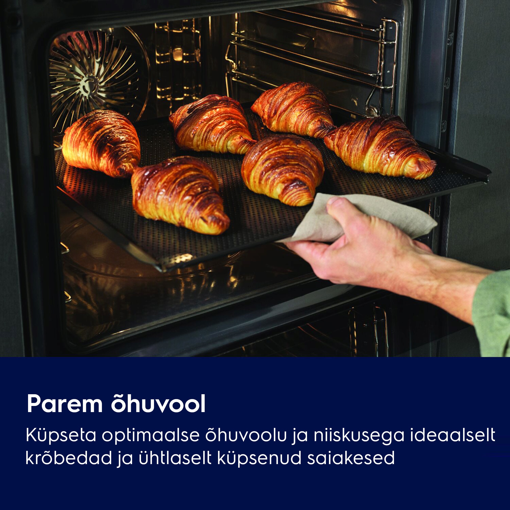 Parem õhuvool paremaks küpsetamiseks Küpseta optimaalse õhuvoolu ja niiskusega ideaalselt krõbedad ja ühtlaselt küpsenud saiakesed