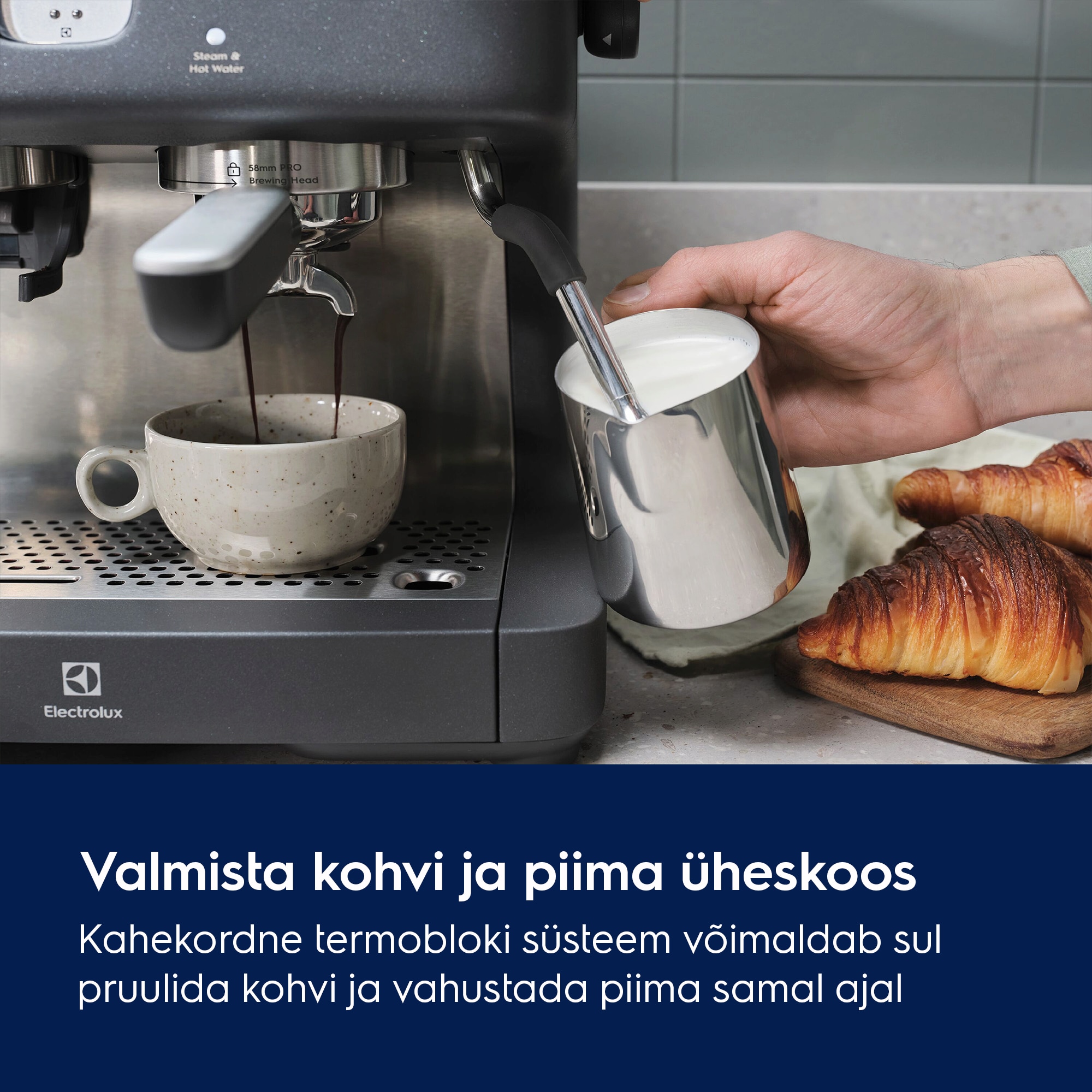 Valmista kohvi ja piima üheskoos Kahekordne termobloki süsteem võimaldab sul pruulida kohvi ja vahustada piima samal ajal.