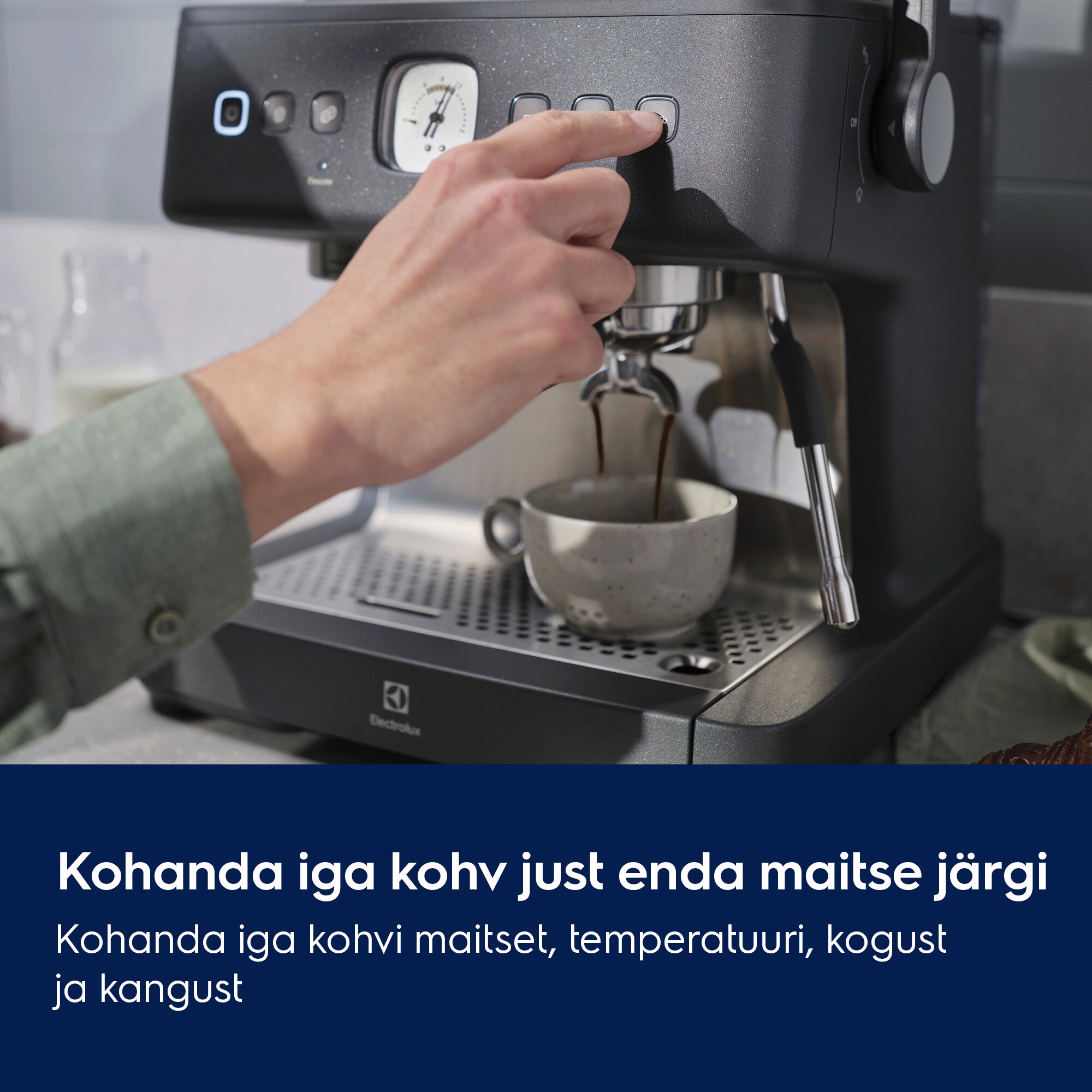 Kohanda iga kohv just enda maitse järgi  Kohanda iga kohvi maitset, temperatuuri, kogust ja kangust.