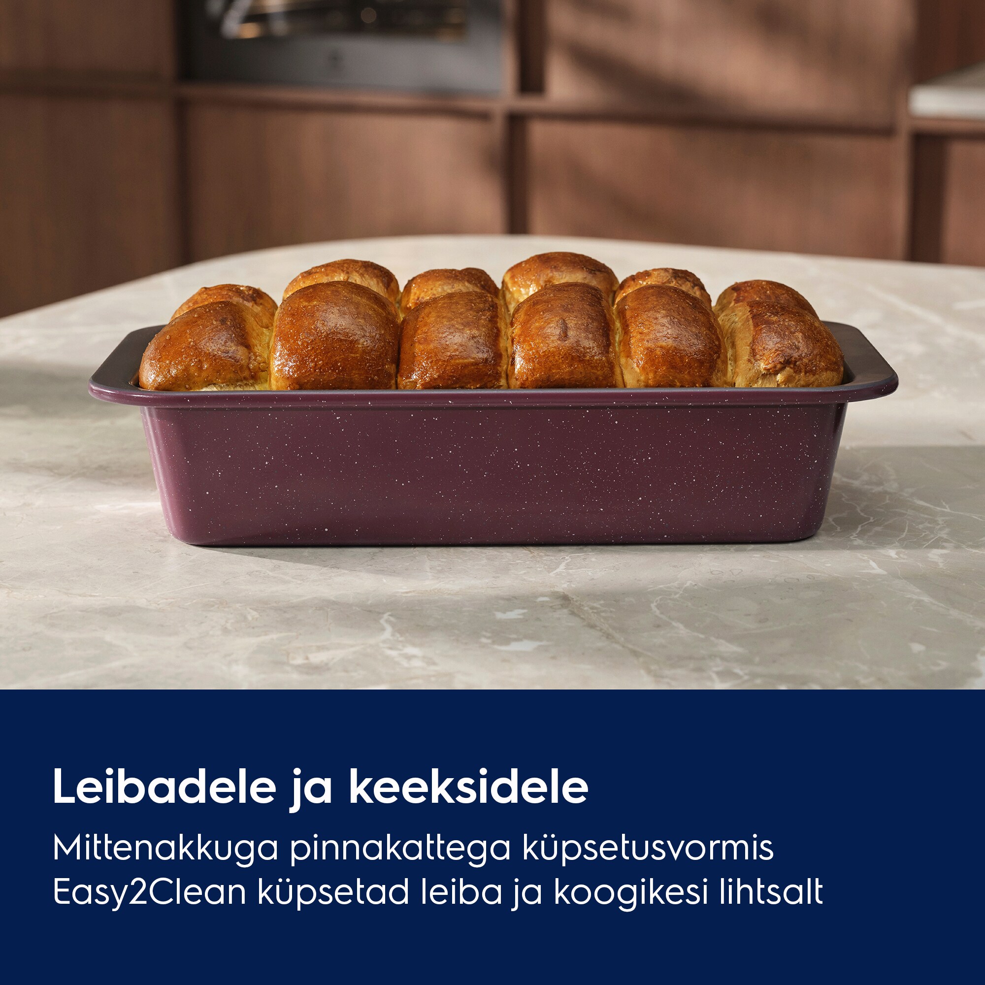 Leibadele ja keeksidele Mittenakkuva pinnaga küpsetusvormis Easy2Clean küpsetad leiba ja koogikesi lihtsalt