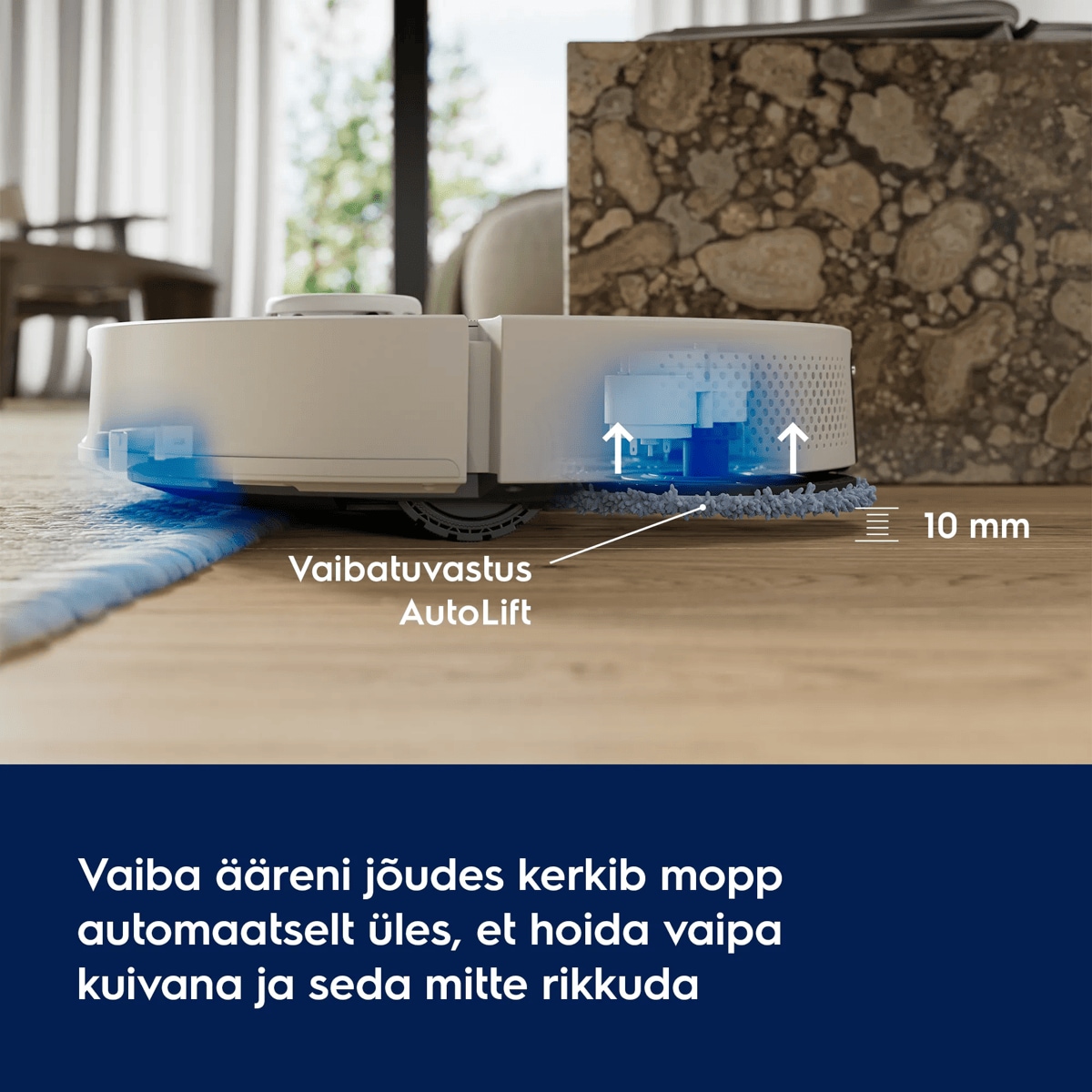 Vaiba ääreni jõudes kerkib mopp automaatselt üles, et hoida vaipa kuivana ja seda mitte rikkuda      Vaibatuvastus AutoLift